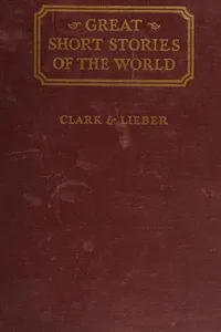 Cover of Great Short Stories of the World -- a collection of complete short stories chosen from the literatures of all periods and countries by Антон Павлович Чехов