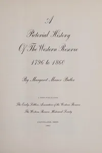 A pictorial history of the Western Reserve 1796-1860