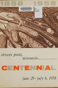 A history of the city of Stevens Point, 1858-1958