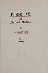 Pioneer days at Big Sandy, Montana