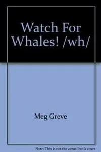 Watch for whales!