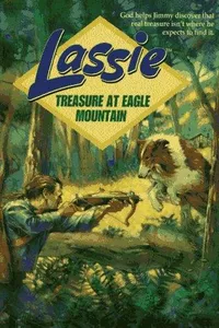 Lassie, treasure at Eagle Mountain