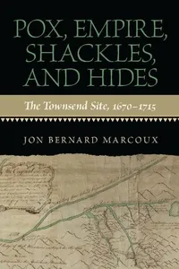 Pox, empire, shackles, and hides