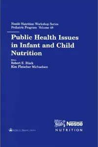 Public health issues in infant and child nutrition