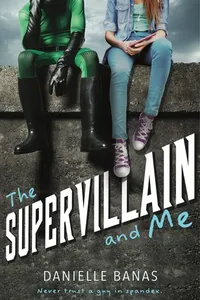 The supervillain and me