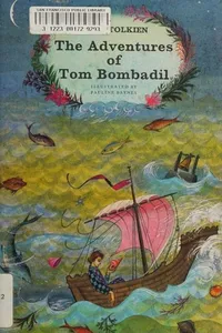 The Adventures of Tom Bombadil and Other Verses from the Red Book