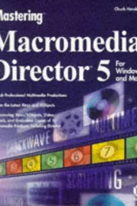Mastering Macromedia Director 5
