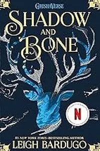 Shadow and Bone