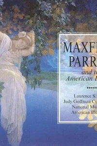 Maxfield Parrish and the American Imagists