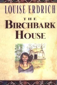 The birchbark house