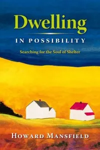 Dwelling in possibility