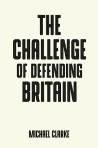 Defending Britain in Uncertain Times