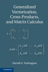 Generalized vectorization, cross-products, and matrix calculus
