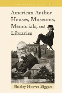 American author houses, museums, memorials, and libraries