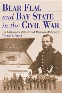Bear flag and Bay State in the Civil War