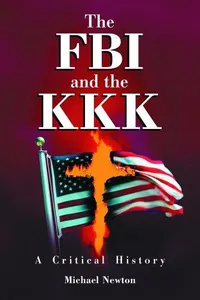 The FBI and the KKK