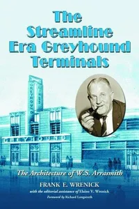 The Streamline Era Greyhound Terminals