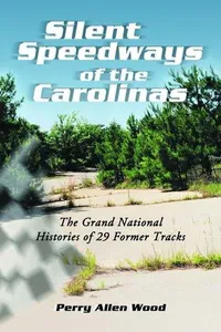 Silent Speedways of the Carolinas