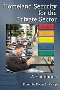 Homeland Security for the Private Sector