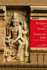 Religion and society in peninsular India (6th-16th centuries ce)