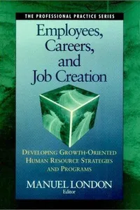 Employees, careers, and job creation