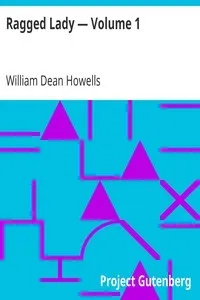 Cover of Ragged Lady [1/2] by William Dean Howells