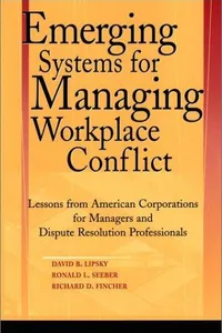 Emerging systems for managing workplace conflict