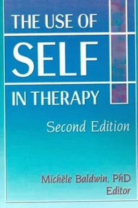 The Use of Self in Therapy