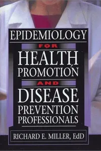 Epidemiology for Health Promotion and Disease Prevention Professionals