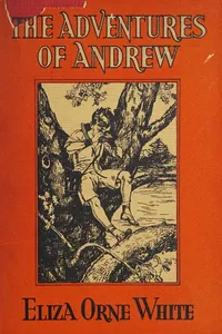 The adventures of Andrew