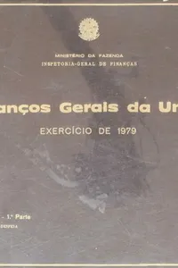 Balanços Gerais da União Exercício de 1979. Análise da Despesa. 2.º Volume 1ª Parte.