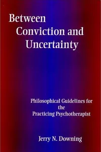 Between conviction and uncertainty