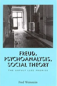 Freud, Psychoanalysis, Social Theory