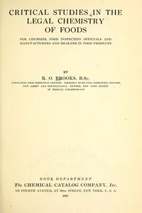 Critical studies in the legal chemistry of foods