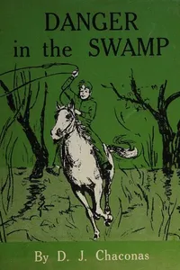 Cover of Danger in the swamp