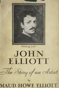 John Elliott, the story of an artist