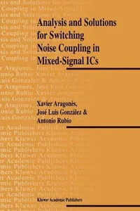 Analysis and solutions for switching noise coupling in mixed-signal ICs