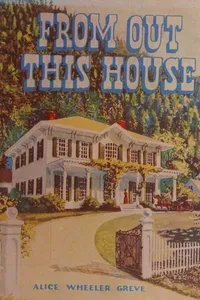 From out this house