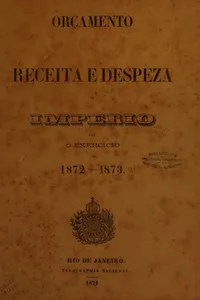 Orçamentos da Despeza e Receita  do  Imperio para  O Exercício de 1872-1873.