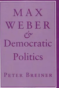 Max Weber & democratic politics
