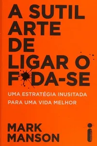 A Sutil Arte de Ligar o F*da-se