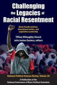 Challenging the legacies of racial resentment