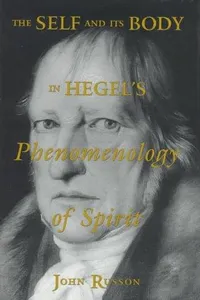 The self and its body in Hegel's Phenomenology of spirit
