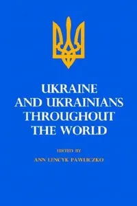 Ukraine and Ukrainians Throughout the World