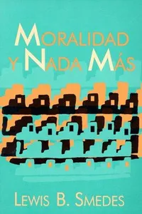 Cover of Mere morality by Lewis B. Smedes