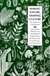 Making nature, shaping culture