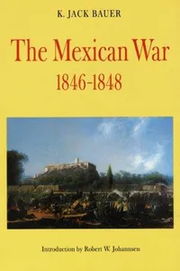 The Mexican War, 1846-1848
