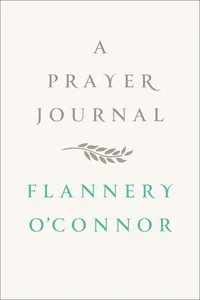 Capa de A prayer journal por Flannery O'Connor