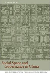 Social Space and Governance in Urban China