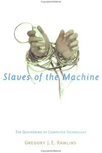 Slaves of the Machine